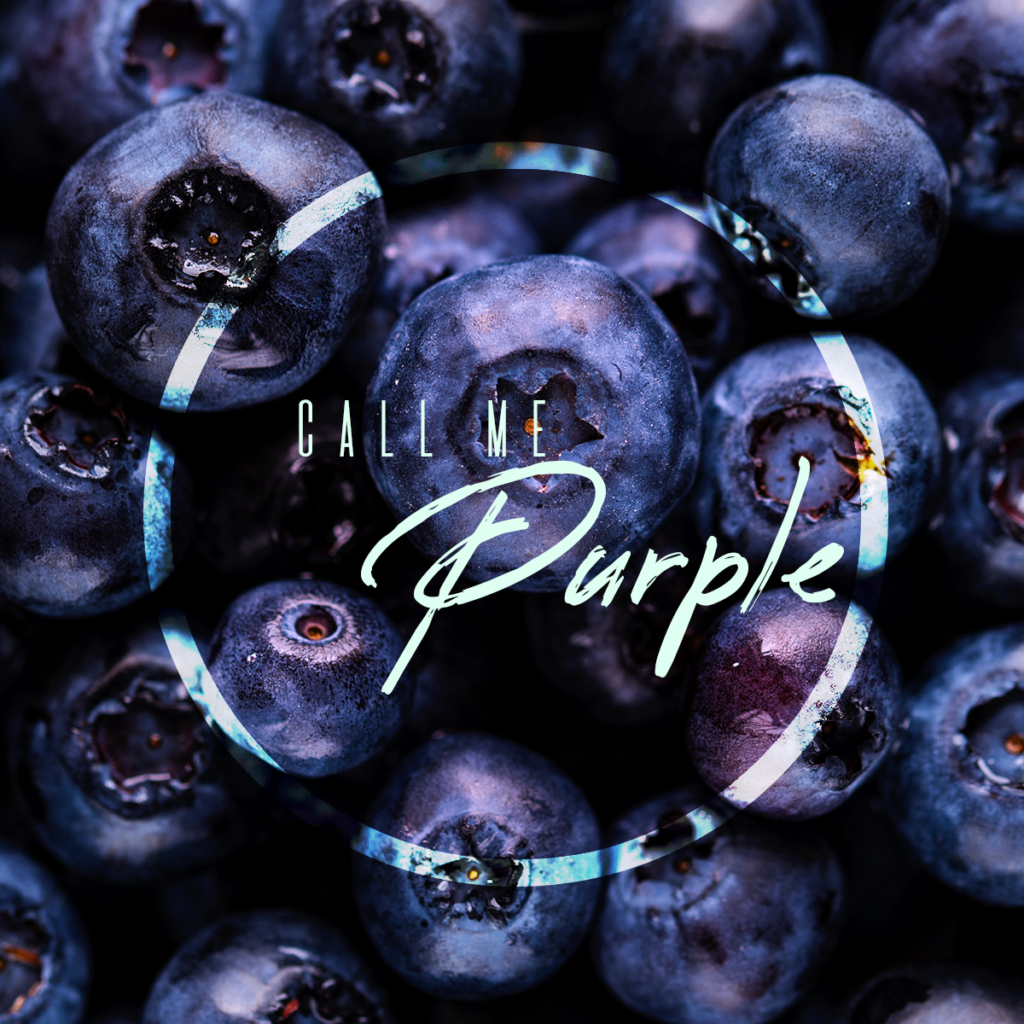blueberries and the words call me purple